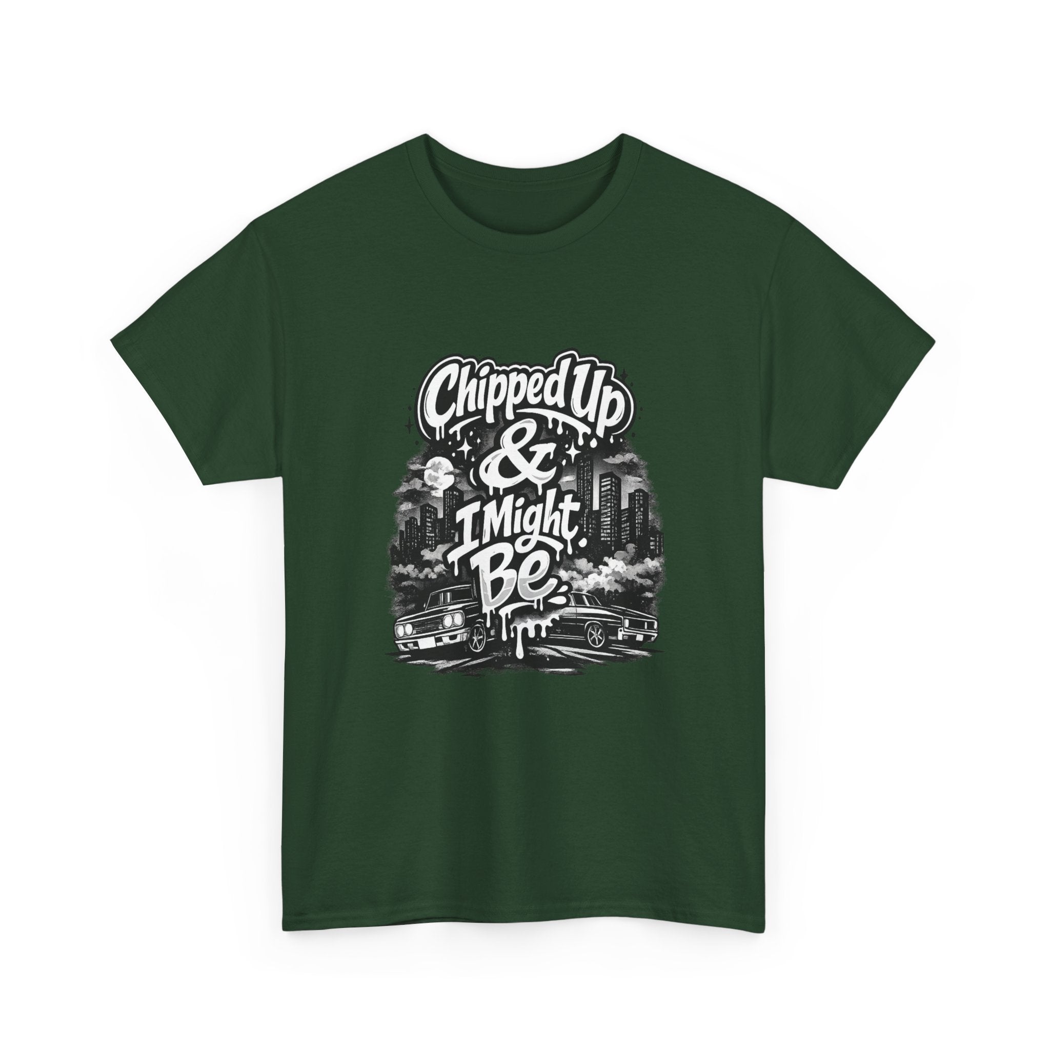 T-Shirt — "Chipped Up & I Might Be" Retro City Graphic Tee