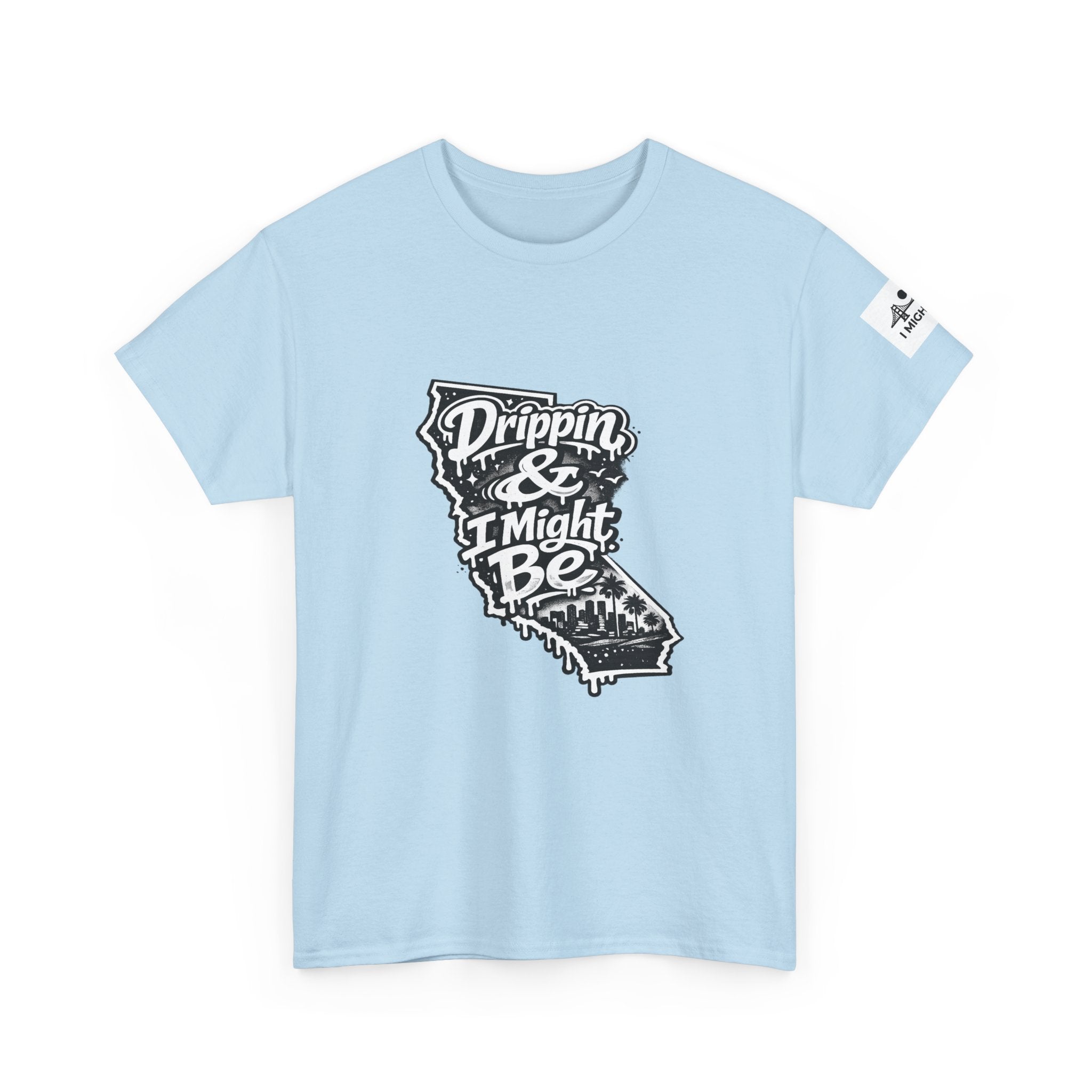 California 'Drippin & I Might Be' Graphic Tee