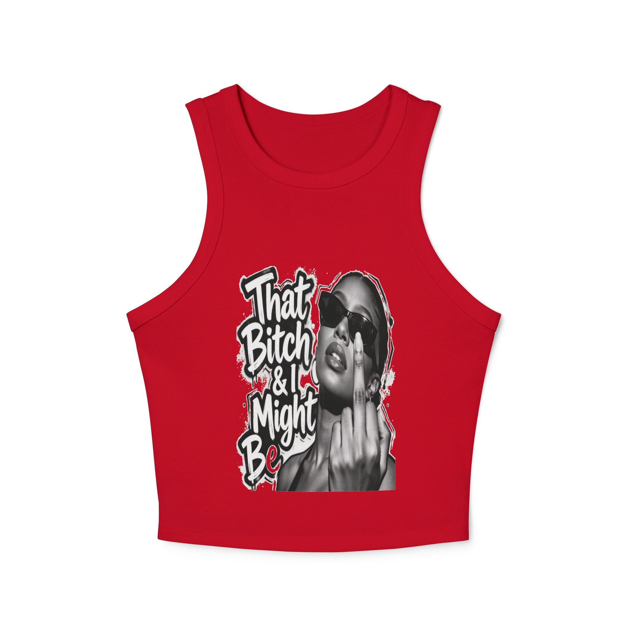 Racer Tank Top — "That Bitch & I Might Be" Graphic Crop Tank