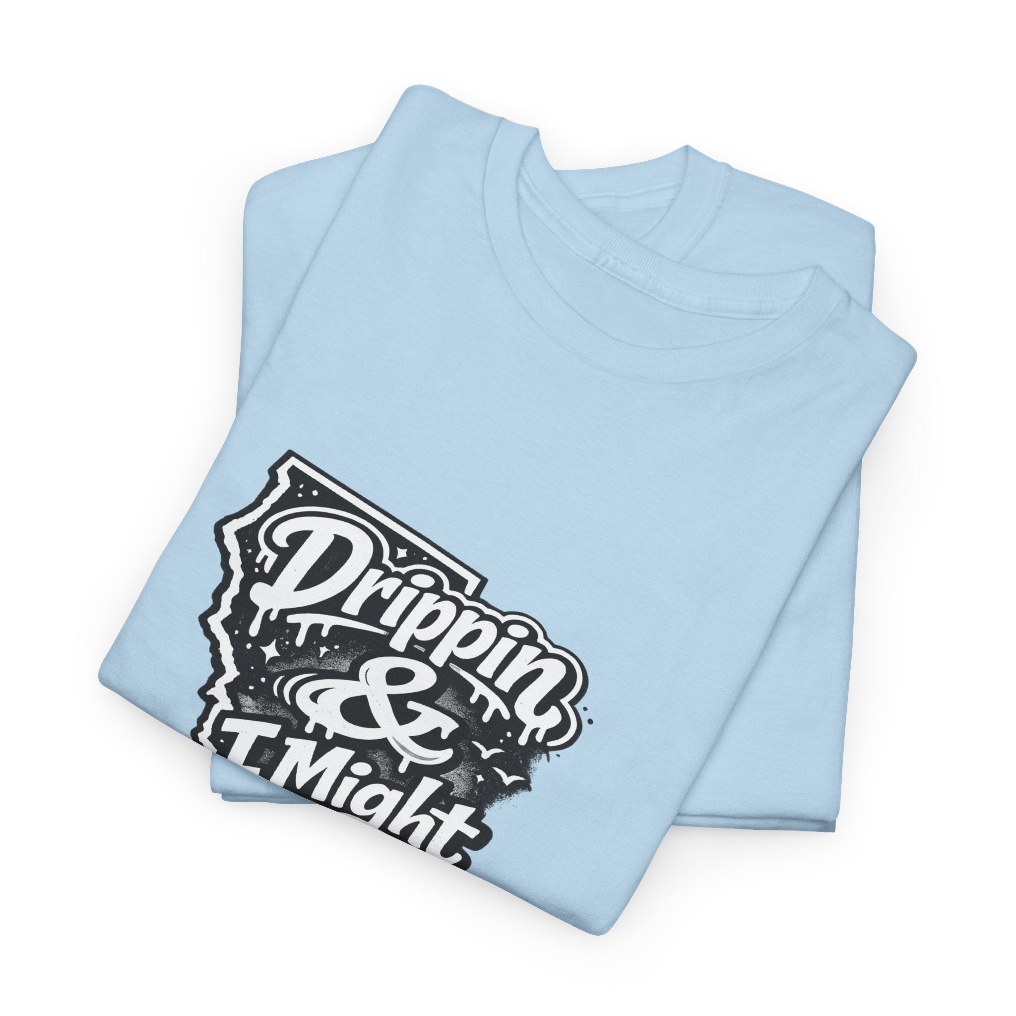 California 'Drippin & I Might Be' Graphic Tee