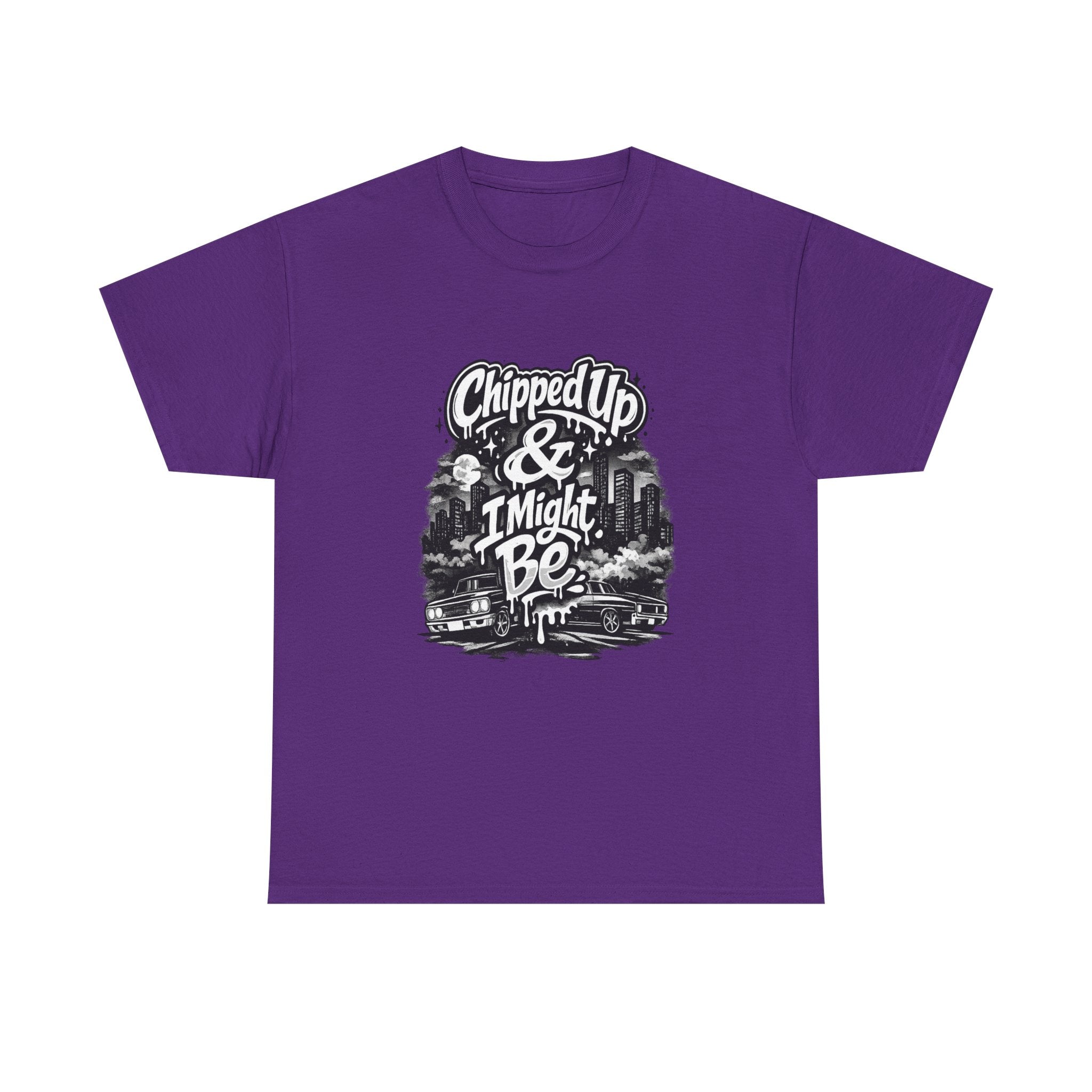 T-Shirt — "Chipped Up & I Might Be" Retro City Graphic Tee