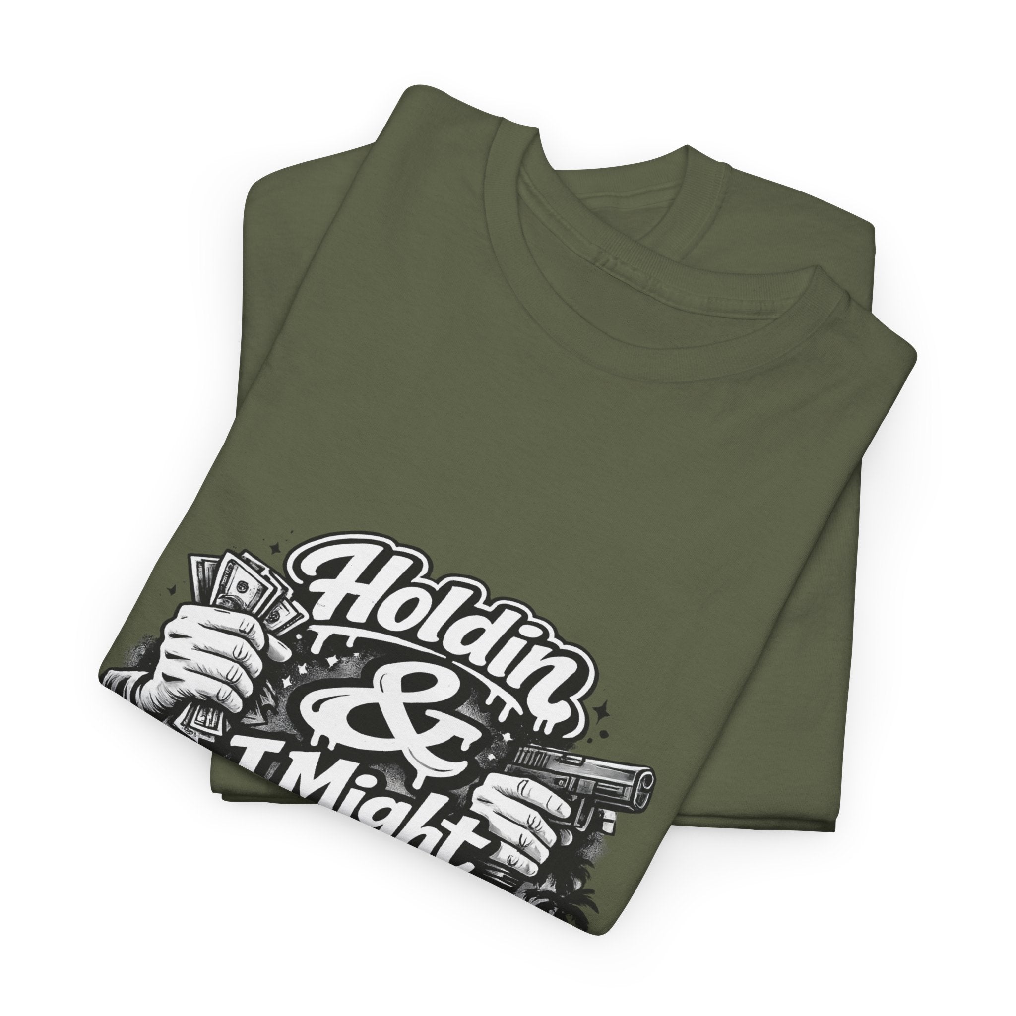 Unisex Heavy Cotton Tee Holdin & I Might Be