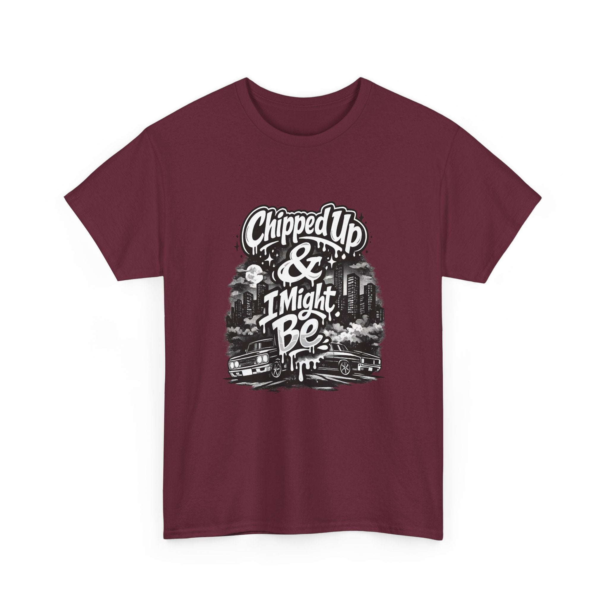T-Shirt — "Chipped Up & I Might Be" Retro City Graphic Tee