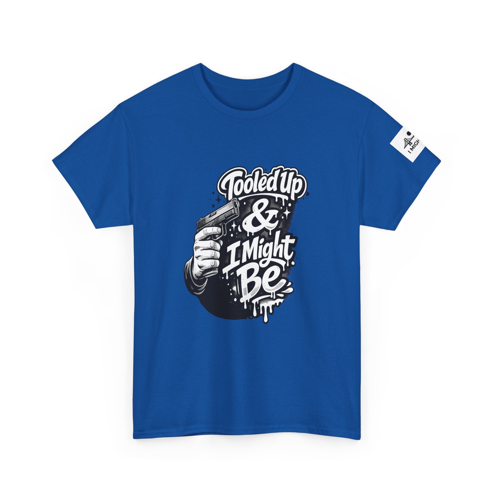 T-Shirt — 'Tooled Up & I Might Be' Mechanic Garage Tee