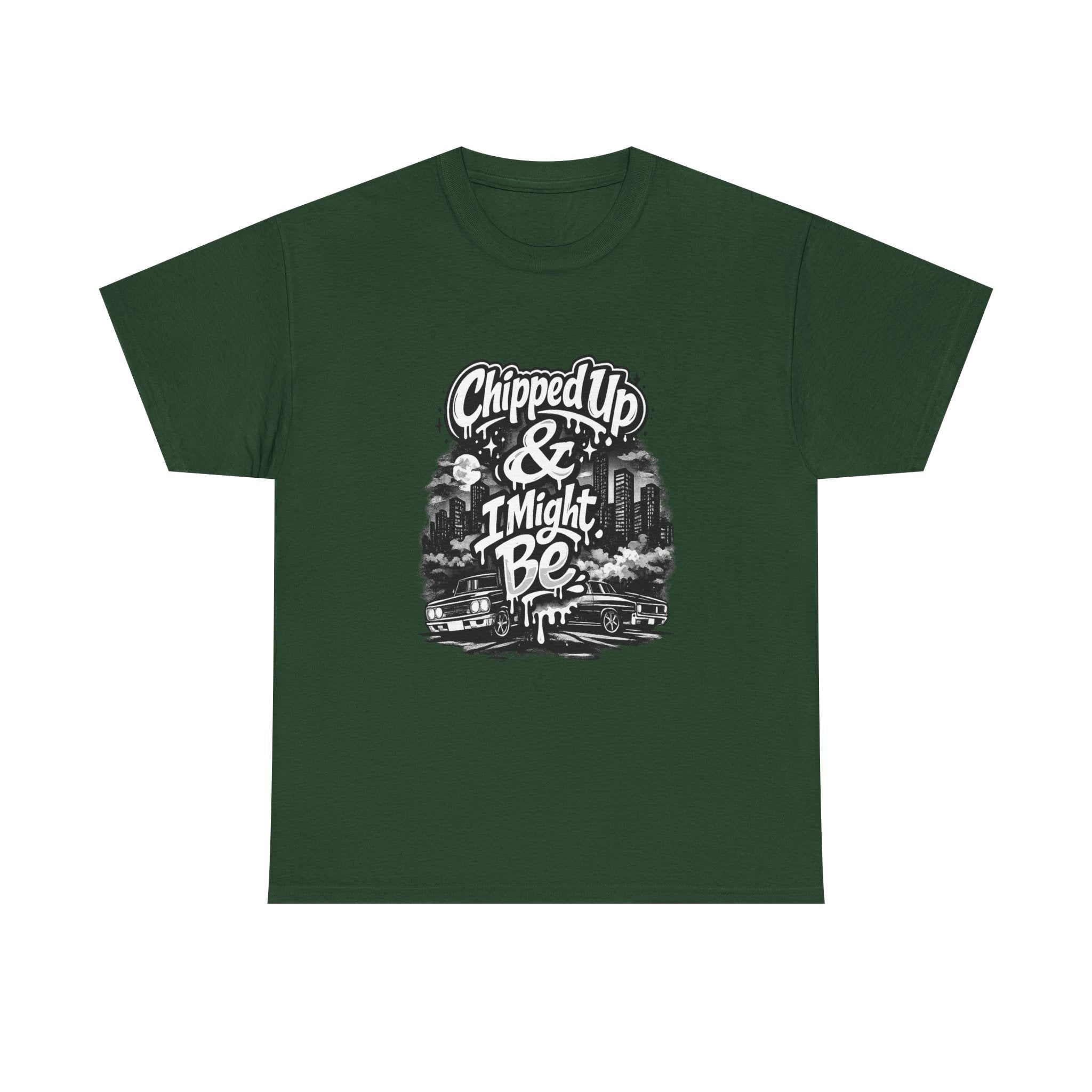 T-Shirt — "Chipped Up & I Might Be" Retro City Graphic Tee