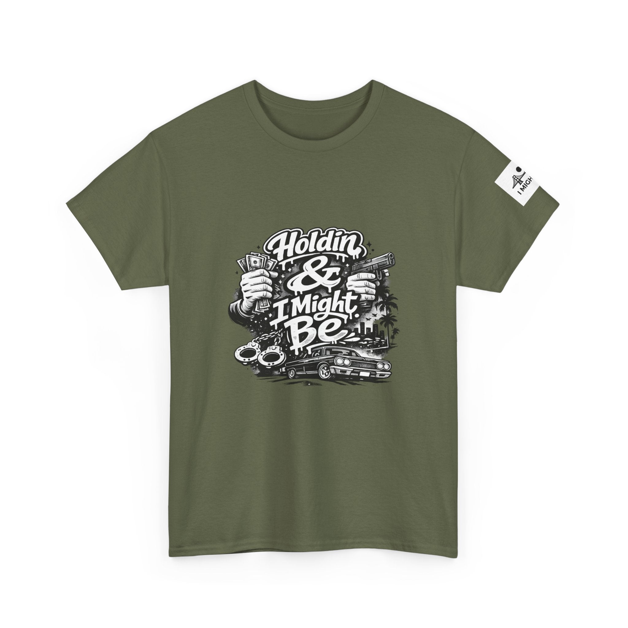 Unisex Heavy Cotton Tee Holdin & I Might Be