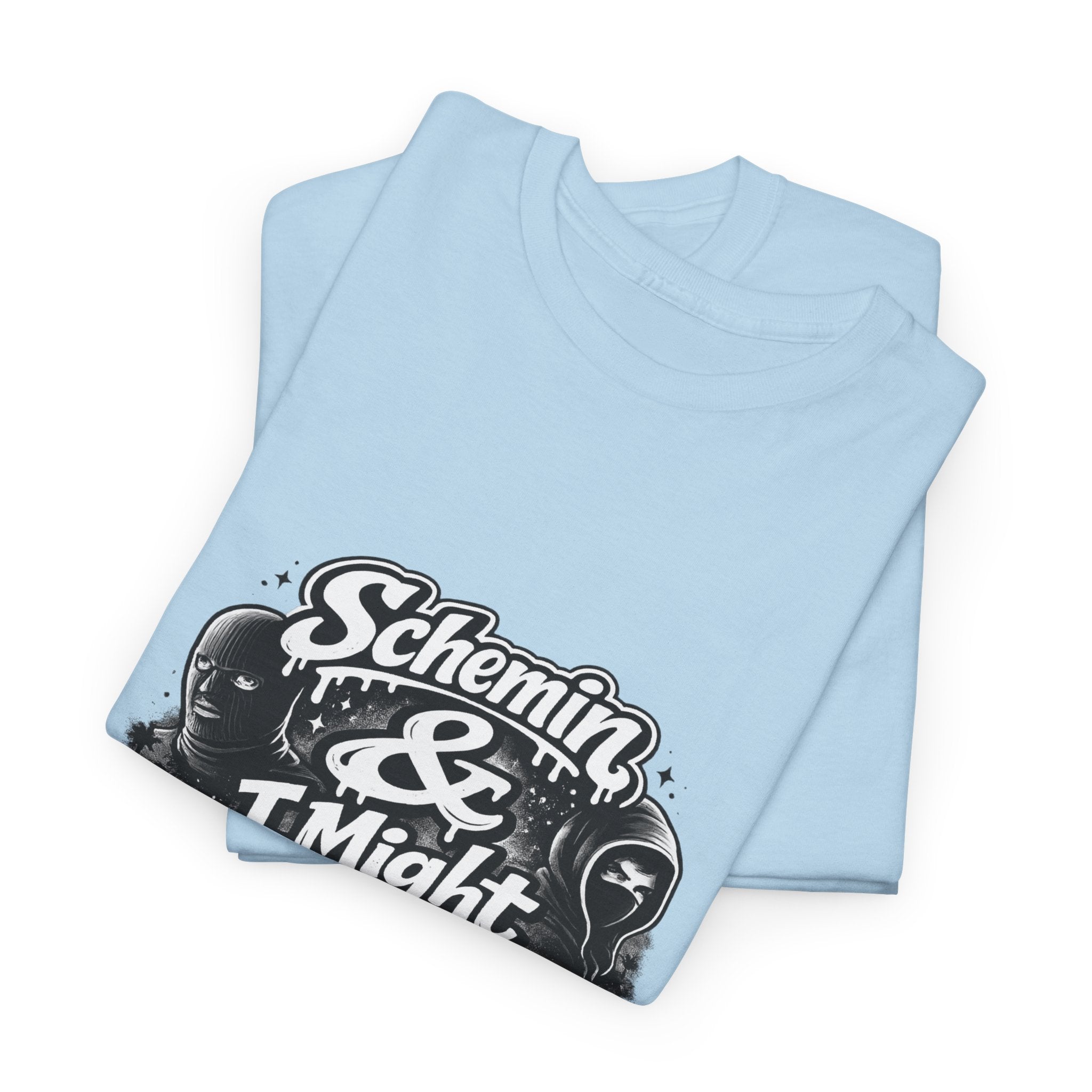 Schemin' & I Might Be Tee — Retro Script Graphic T-Shirt