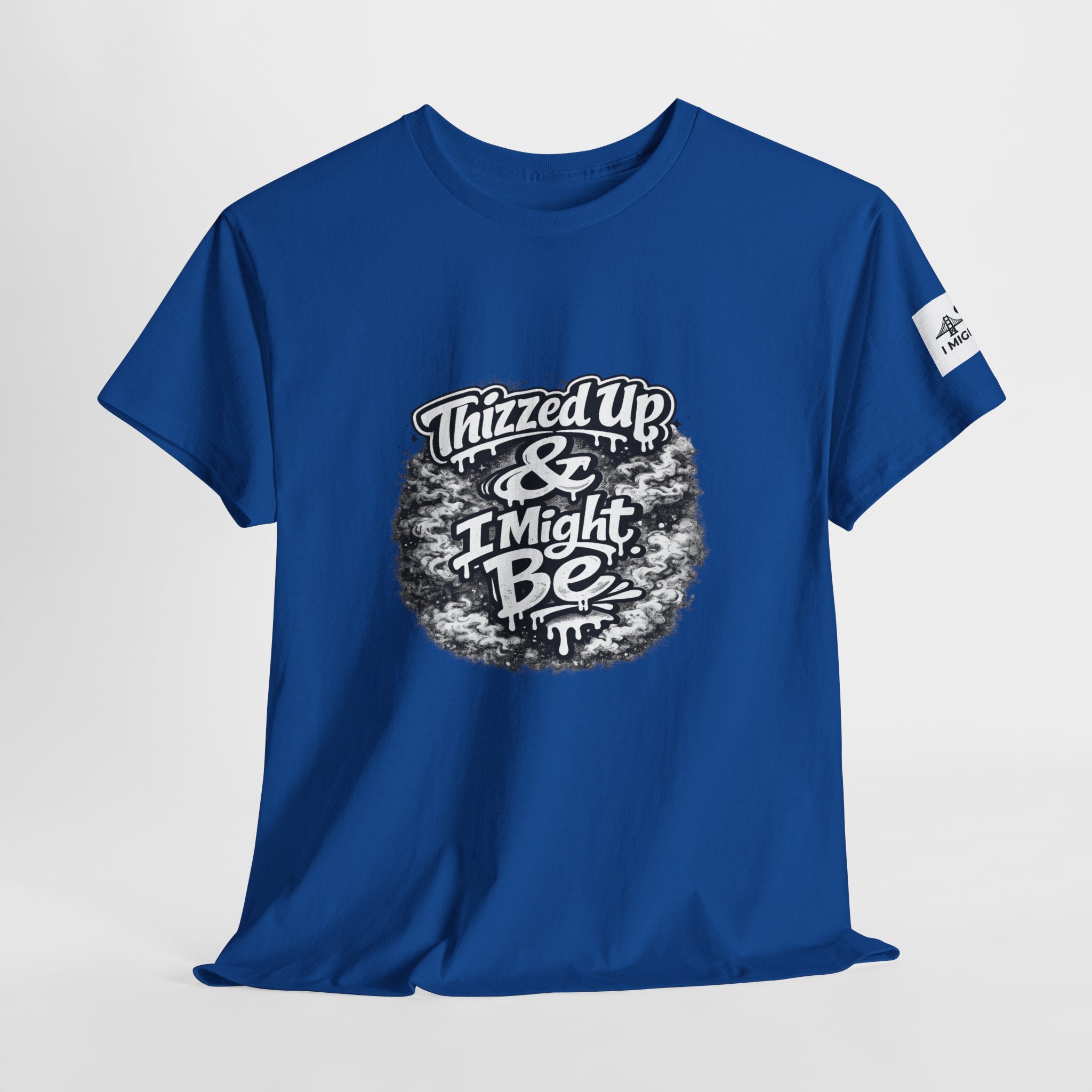 Graphic Tee — “Thizzed Up & I Might Be” Vintage Tie-Dye Style Shirt