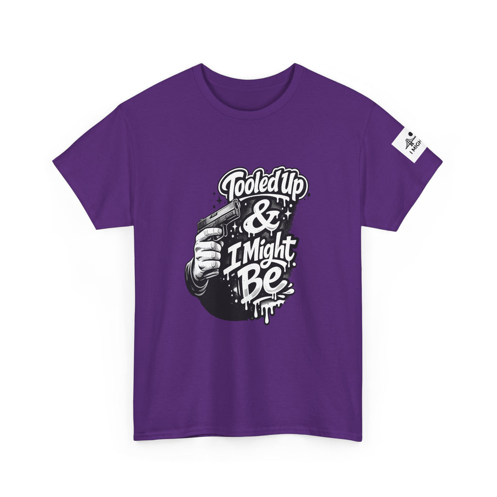 T-Shirt — 'Tooled Up & I Might Be' Mechanic Garage Tee