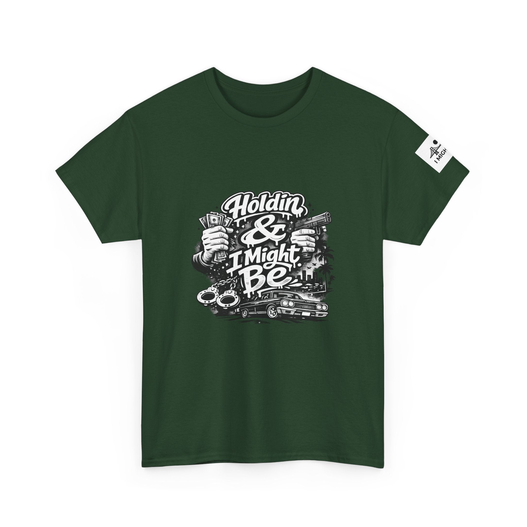 Unisex Heavy Cotton Tee Holdin & I Might Be