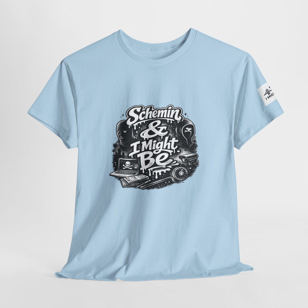 Schemin' & I Might Be Tee — Retro Script Graphic T-Shirt